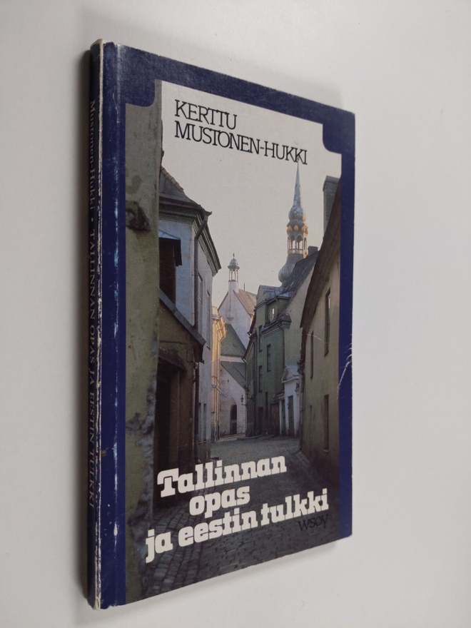 Kerttu Mustonen-Hukki : Tallinnan opas ja eestin tulkki