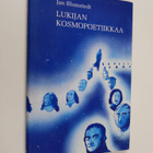 Jan Blomstedt : Lukijan kosmopoetiikkaa : esseitä: keskus... - pikkukuva 1