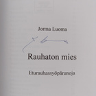 Jorma Luoma : Rauhaton mies - Eturauhassyöpä runoja (sign... - pikkukuva 3