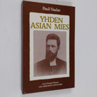 Pauli Vaalas : Yhden asian mies : Carl Gustaf Olsoni, erä... - pikkukuva 1