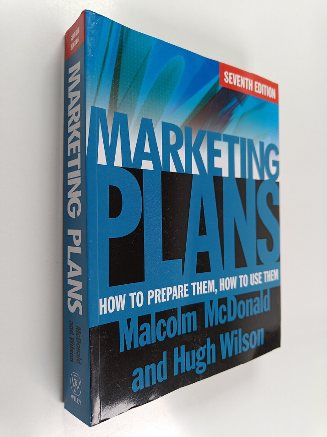 Malcolm McDonald : Marketing plans : how to prepare them,...