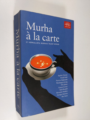 Peter (toim.) Haining : Murha a la carte : 27 herkullista...