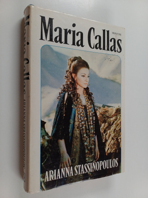Arianna Stassinopoulos : Maria Callas