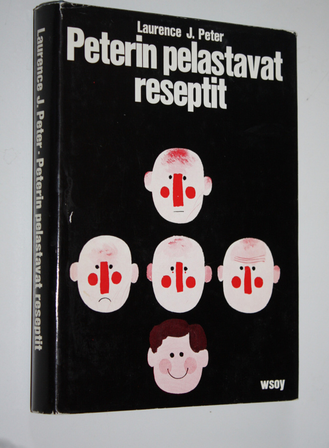 Laurence J. Peter : Peterin pelastavat reseptit : kuinka ...
