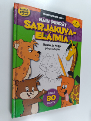 Christopher Hart : Näin piirrät sarjakuvaeläimiä : hauska...