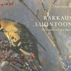 RAKKAUS LUONTOON - Vastaanotettuja kuvia - pikkukuva 1
