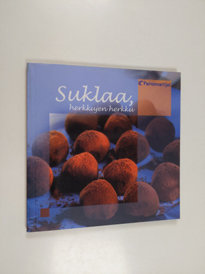 Marita Suontausta : Suklaa, herkkujen herkku