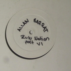Allan Barratt: Zulu Nation Part VI 12" single 2003 House - pikkukuva 1