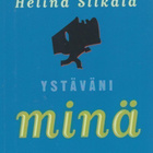 Helinä Siikala: Ystäväni minä - pikkukuva 1