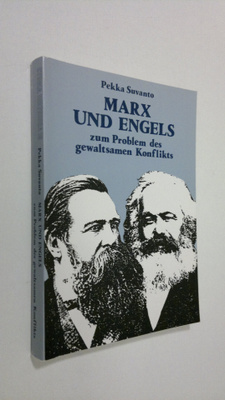 Pekka Suvanto : Marx und Engels zum Problem des gewaltsam...
