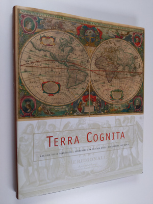 Terra cognita : maailma tulee tunnetuksi = kännedomen om ...