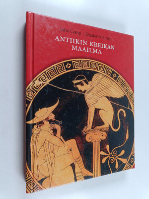 John Camp : Antiikin Kreikan maailma