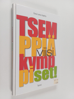Eeva-Leena Vaahtio : Tsemppiä, viisikymppiset!