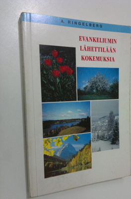 A. Ringelberg : Evankeliumin lähettilään kokemuksia