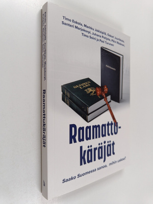 Raamattukäräjät : Saako Suomessa sanoa, mihin uskoo?