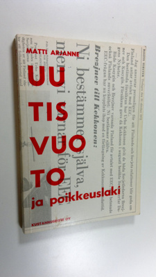 Matti Arjanne : Uutisvuoto ja poikkeuslaki