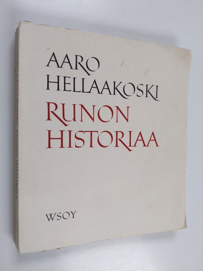 Aaro Hellaakoski : Runon historiaa