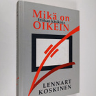 Lennart Koskinen : Mikä on oikein : etiikan käsikirja - pikkukuva 1