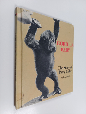 Pearl Wolf ym. : Gorilla Baby - The Story of Patty Cake