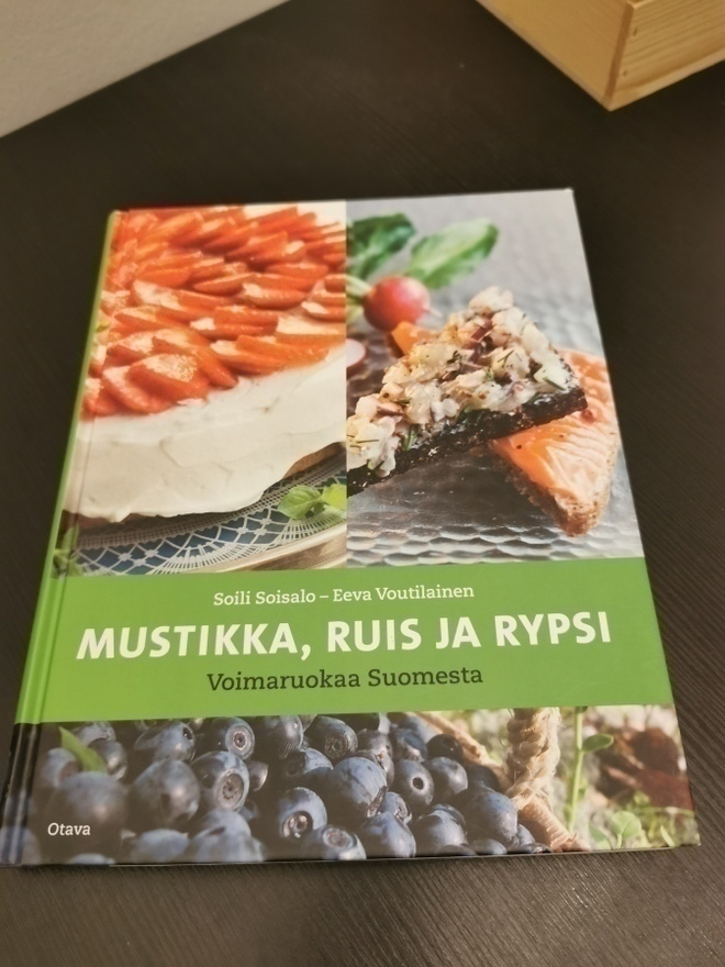 Soili Soisalo - Eeva Voutilainen: Mustikka, ruis ja rypsi