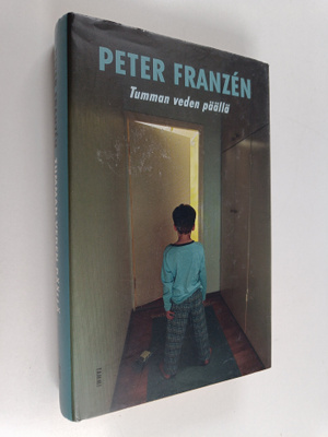 Peter Franzen : Tumman veden päällä