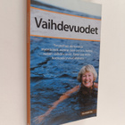 Marika Javanainen : Vaihdevuodet - pikkukuva 1