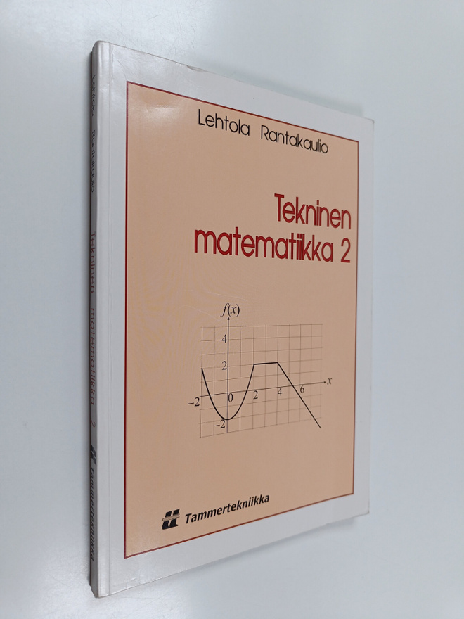 Anne Rantakaulio ym. : Tekninen matematiikka 2