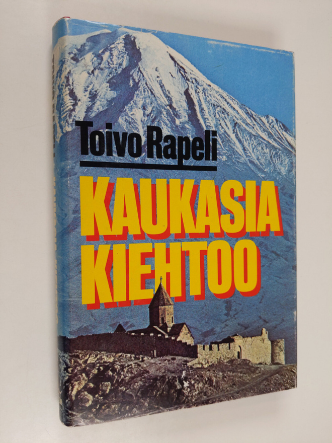 Toivo Rapeli : Kaukasia kiehtoo