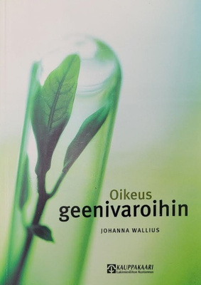Johanna Wallius: Oikeus geenivaroihin