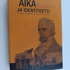Aika ja identiteetti : katsauksia yksilön ja yhteisön väl... - pikkukuva 1