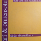 Yari & Onnensoturit: Oon ollu niin kauan.../Tähän aikaan 7" - pikkukuva 1