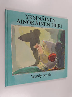 Wendy Smith : Yksinäinen ainokainen hiiri