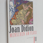 Joan Didion : Menschen am Fluss Roman - pikkukuva 1