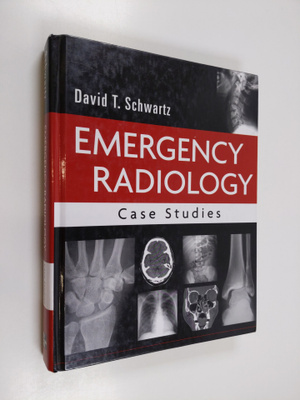 David Schwartz : Emergency Radiology: Case Studies