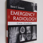 David Schwartz : Emergency Radiology: Case Studies - pikkukuva 1