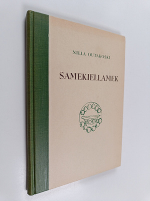 Nilla Outakoski : Samekiellamek