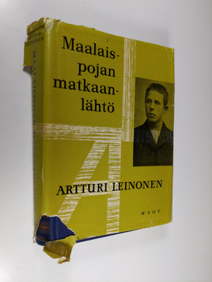 Artturi Leinonen : Maalaispojan matkaanlähtö : muistelmia 1