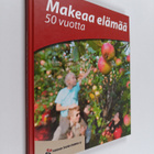 Makeaa elämää 50 vuotta : Joensuun seudun diabetes ry - pikkukuva 1