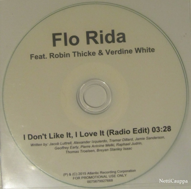 Flo Rida ft. R Thicke&V White•I Don't Like It, I Love it CDS