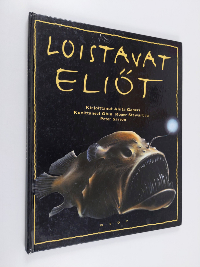 Anita Ganeri : Loistavat eliöt