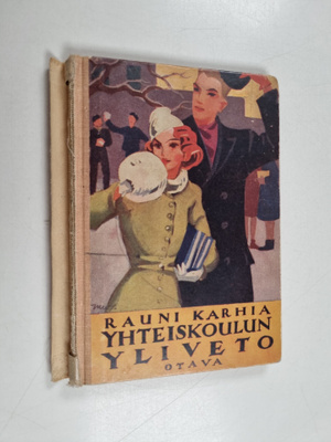 Rauni Karhia : Yhteiskoulun yliveto