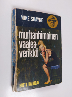 Brett Halliday : Murhanhimoinen vaaleaverikkö