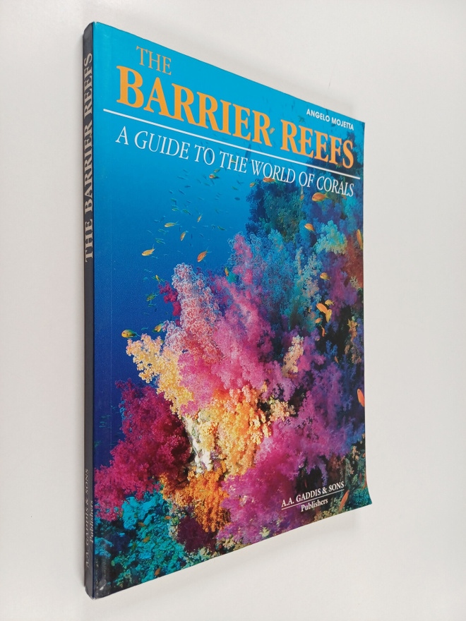 Angelo Mojeta : The barrier reefs - A guide to the world ...