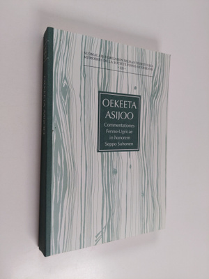 Oekeeta asijoo : Commentationes Fenno-Ugricae in honorem ...