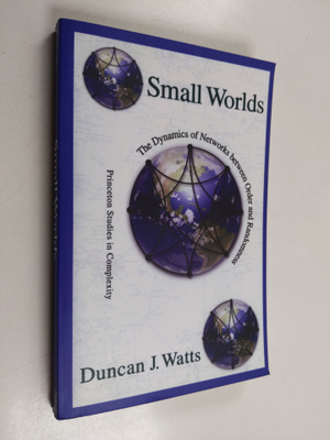 Duncan J. Watts : Small worlds : the dynamics of networks...