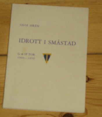 Idrott i småstad, G & If TOR 1909-59 Olle Siren LOVISA