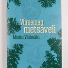 Misku Välimäki : Viimeinen metsäveli - pikkukuva 1