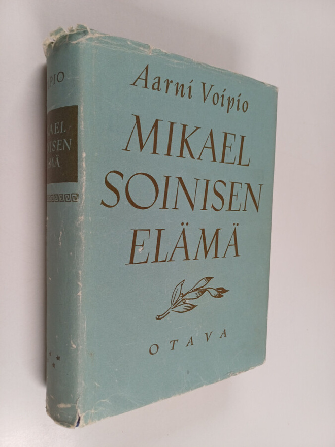 Aarni Voipio : Mikael Soinisen elämä