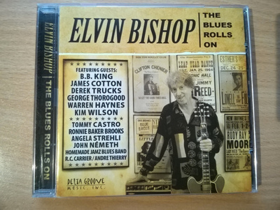 Elvin Bishop - The Blues Rolls On CD