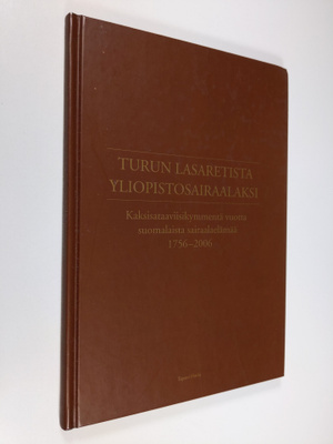 Tapani Havia : Turun lasaretista yliopistosairaalaksi : k...